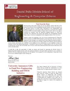 2013 Newsletter  Note from the Dean This has been a busy and exciting year for the students, faculty and staff of the Daniel Felix Ritchie School of Engineering and Computer Science. In response to the increased interest