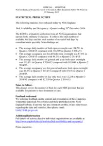 OFFICIAL – SENSITIVE: Not for sharing with anyone else or to be used in other documents befoream on 19 February 2015 STATISTICAL PRESS NOTICE The following statistics were released today by NHS England: