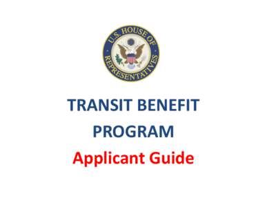 TRANSIT BENEFIT PROGRAM Applicant Guide Apply for the Transit Subsidy Benefit Program