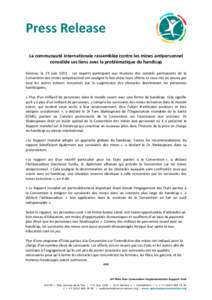 Press Release La communauté internationale rassemblée contre les mines antipersonnel consolide ses liens avec la problématique du handicap Genève, le 23 Juin[removed]Les experts participant aux réunions des comités 