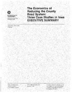 The Economics of Reducing the County Road System: Three Case Studies in Iowa - Executive Summary