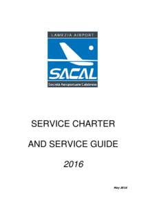 SERVICE CHARTER AND SERVICE GUIDE 2016 May 2016  Dear Customer,