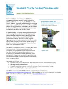 Nonpoint Priority Funding Plan Approved August 2014 Snapshots The Board of Water and Soil Resources (BWSR) has completed the first-ever Nonpoint Priority Funding Plan (NPFP) and it has been accepted by the BWSR Board at 