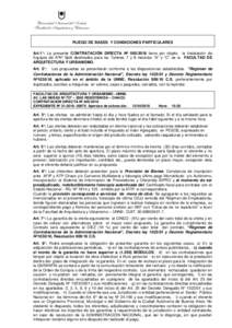 PLIEGO DE BASES Y CONDICIONES PARTICULARES Art.1°: La presente CONTRATACIÓN DIRECTA Nº tiene por objeto la Instalación de Equipos de AºAº Split destinados para los Talleres 7 y 8 módulos “A” y “C”