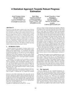 A Statistical Approach Towards Robust Progress Estimation Arnd Christian Konig ¨  Microsoft Research