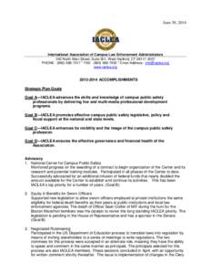 June 30, 2014  International Association of Campus Law Enforcement Administrators 342 North Main Street, Suite 301, West Hartford, CT[removed]PHONE: ([removed] * FAX: ([removed] * Email Address: [removed]