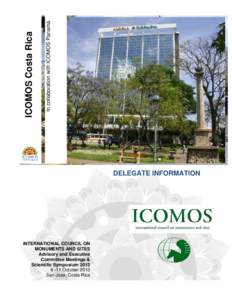 In collaboration with ICOMOS Panamá  ICOMOS Costa Rica DELEGATE INFORMATION