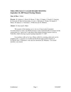 TSRA SPECIALLY CALLED BOARD MEETING September 10, 2007 Board Meeting Minutes Time & Place: Online Present: H. Ambrose, S. Beard, D. Boone, C. Burr, J. Clapper, J. Fussell, T. Ganstine, B. Griswold, B. Hart, R. Karwedsky,