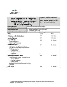 ERP Expansion Project Readiness Coordinator Monthly Meeting Location: Pavilion Auditorium Date: Tuesday, January 17, 2012