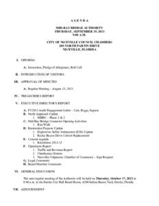 AGENDA MID-BAY BRIDGE AUTHORITY THURSDAY, SEPTEMBER 19, 2013 9:00 A.M. CITY OF NICEVILLE COUNCIL CHAMBERS 208 NORTH PARTIN DRIVE