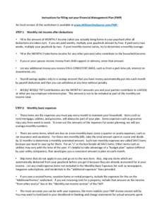 Instructions for filling out your Financial Management Plan (FMP) An Excel version of this worksheet is available at www.MilitaryOneSource.com/FMP. STEP 1: Monthly net income after deductions • Fi