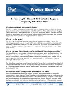 Relicensing the Klamath Hydroelectric Project: Frequently Asked Questions What is the Klamath Hydroelectric Project? The KHP is a facility that produces hydropower in Southern Oregon and Northern California. Its key part