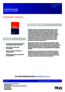 PAEDIATRICS MANUAL  ABOUT PAEDIATRICS MANUAL Paediatrics Manual is a practical portable guide covering common paediatric conditions for specialists and non-specialists. It adopts a straightforward approach that is popula