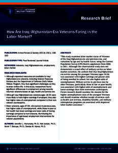 Research Brief How Are Iraq/Afghanistan-Era Veterans Faring in the Labor Market? PUBLICATION: Armed Forces & Society (2013); 39(1), [removed]PUBLICATION TYPE: Peer-Reviewed Journal Article