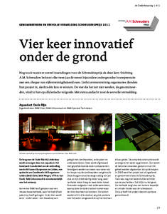 de Onderbouwing | #11  GENOMINEERDEN EN EERVOLLE VERMELDING SCHREUDERSPRI JS 2011 Vier keer innovatief onder de grond