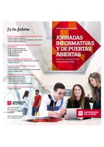 www.unirioja.es/grados  Escuela Técnica Superior de Ingeniería Industrial • Grado en Ingeniería Eléctrica • Grado en Ingeniería Electrónica Industrial y Automática • Grado en Ingeniería Mecánica