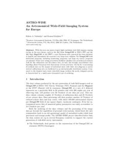 ASTRO-WISE An Astronomical Wide-Field Imaging System for Europe Edwin A. Valentijn1 and Konrad Kuijken1,2 1