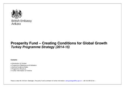 Prosperity Fund – Creating Conditions for Global Growth Turkey Programme Strategy[removed]Contents Introduction & Context Programme Objectives and Indicators