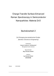 Charge-Transfer Surface-Enhanced Raman Spectroscopy in Semiconductor Nanoparticles: Material ZnO Bachelorarbeit 2 Zur Erlangung des akademischen Grades