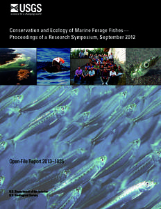 Conservation and Ecology of Marine Forage Fishes— Proceedings of a Research Symposium, September 2012 Open-File Report 2013–1035  U.S. Department of the Interior