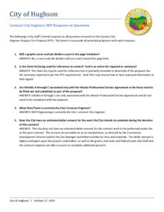 City of Hughson  Contract City Engineer RFP Response to Questions The following is City staff’s formal response to all questions received on the Contact City Engineer Request For Proposal (RFP). The intent is to provid