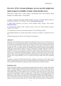 SC/65b/IA16  Overview of five German helicopter surveys provide insight into spatio-temporal variability of minke whale densities in ice. Helena Herr1), Natalie Kelly2,3), Sacha Viquerat1), Karl-Hermann Kock4), Rob Willi