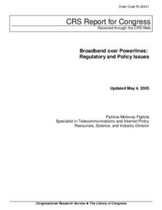 Broadband over Powerlines:  Regulatory and Policy Issues