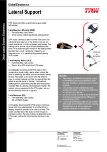 Global Electronics  Driver Assist System Electronics Lateral Support TRW Automotive offers several lateral support safety