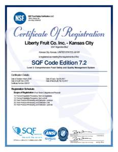 NSF Food Safety Certification, LLC 789 N. Dixboro Rd Ann Arbor, MILiberty Fruit Co. Inc. - Kansas City 1247 Argentine Blvd