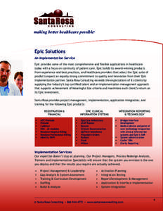 making better healthcare possible  ® Epic Solutions An Implementation Service