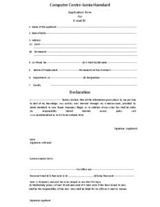 Computer Centre-Jamia Hamdard Application form For E-mail lD 1. Name of the applicant-------------------------------------------------------------------------------------------------2. Date of Birth----------------------