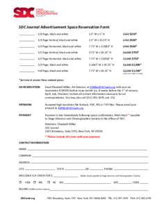 SDC Journal Advertisement Space Reservation Form 1/6 Page, black and white 2.5” W x 5” H  $550 $250*