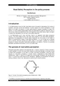 18th ICTCT workshop  Road Safety Perception in the policy process Rob Methorst Ministry of Transport, Public Works and Water Management AVV Transport Research Centre
