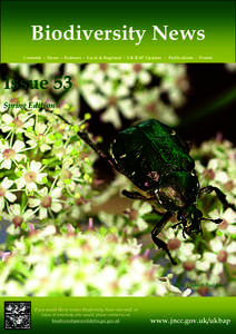 Biodiversity News Contents - News - Features - Local & Regional - UK BAP Updates - Publications - Events Issue 53 Spring Edition