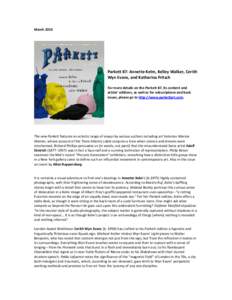 MarchParkett 87: Annette Kelm, Kelley Walker, Cerith Wyn Evans, and Katharina Fritsch For more details on the Parkett 87, its content and artists’ editions, as well as for subscriptions and back