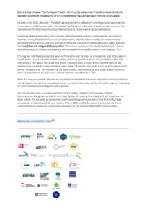 [Joint press release] The European Health Community welcomes President-elect Juncker’s decision to ensure the security of all Europeans by regulating health for the public good October 22th 2014, Brussels – The NGO s