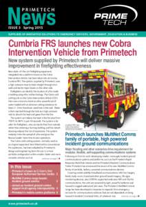 News PRIMETECH ISSUE 3 SpringSUPPLIERS OF INNOVATIVE SOLUTIONS TO EMERGENCY SERVICES, GOVERNMENT, EDUCATION & BUSINESS