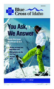 WInTer[removed]You Ask, We Answer Inside this issue: Healthcare Q & A