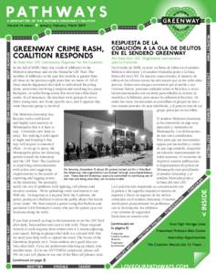 A NEWSLETTER OF THE MIDTOWN GREENWAY COALITION  The Midtown Greenway has become such a well-loved El sendero Midtown Greenway and highly used amenity in