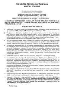 THE UNITED REPUBLIC OF TANZANIA MINISTRY OF WORKS ROAD SECTOR SUPPORT PROJECT 1  SPECIFIC PROCUREMENT NOTICE