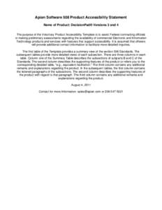 Apian Software 508 Product Accessibility Statement Name of Product: DecisionPad® Versions 3 and 4 The purpose of the Voluntary Product Accessibility Template is to assist Federal contracting officials in making prelimin