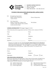 STUDENT SUPPORT SERVICES 2800 S. Lone Tree Road Flagstaff, AZ[removed]Phone: ([removed]FAX: ([removed]STUDENT ORGANIZATION REGISTRATION APPLICATION