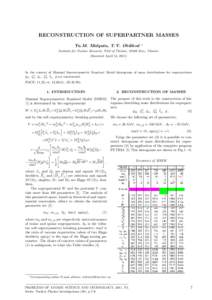 RECONSTRUCTION OF SUPERPARTNER MASSES Yu.M. Malyuta, T.V. Obikhod ∗  Institute for Nuclear Research, NAS of Ukraine, 03068 Kiev, Ukraine