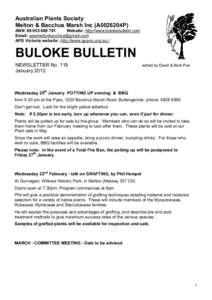 Australian Plants Society Melton & Bacchus Marsh Inc (A0026204P) ABN: [removed]Website: http://www.bulokebulletin.com Email: [removed] APS Victoria website: http://www.apsvic.org.au./