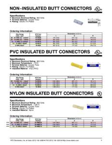 NON−INSULATED BUTT CONNECTORS Specifications D Maximum Electrical Rating: 600 Volts D Terminal Material: Copper Tube D Plating: Electro Tin Plated
