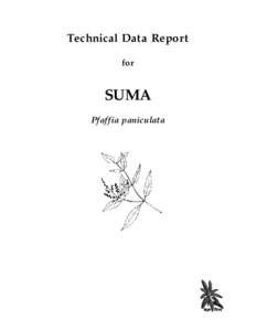 Technical Data Report for SUMA Pfaffia paniculata