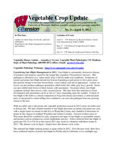 Vegetable Crop Update A newsletter for commercial potato and vegetable growers prepared by the University of Wisconsin-Madison vegetable research and extension specialists No. 3 – April 9, 2012 In This Issue