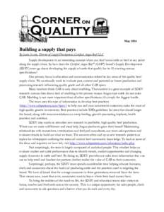 MayBuilding a supply that pays By Justin Sexten, Director of Supply Development, Certified Angus Beef LLC Supply development is an interesting concept when you don’t own cattle or beef at any point along the sup