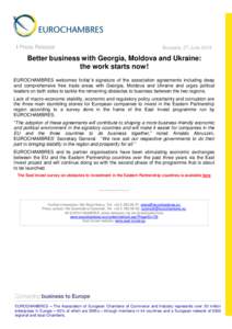 I Press Release  Brussels, 27 June 2014 Better business with Georgia, Moldova and Ukraine: the work starts now!
