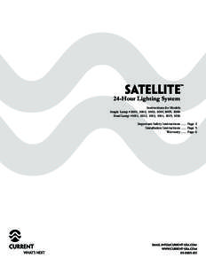 Satellite™  24-Hour Lighting System Instructions for Models Single Lamp #1001, 1002, 1003, 1004,1005, 1006